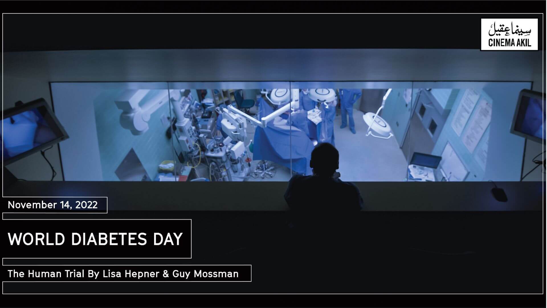 NOV 14 – WORLD DIABETES DAY // THE HUMAN TRIAL BY LISA HEPNER & GUY MOSSMAN